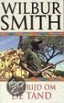 Smith, Wilbur - De strijd om de tand