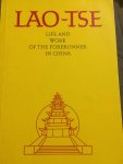 Lao-Tzu - Lao-Tse Life and work of The forerunner in China