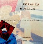 Lewin, Susan Grant - Formica and Design   From the Counter Top to High Art