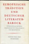 Hoffmeister, Gerhart - Europäische Tradition und Deutscher Literatur-Barock. Internationale Beiträge zum Problem von Überlieferung und Umgestaltung