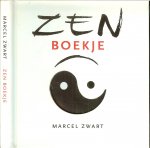 Zwart, Marcel  .. Omslagontwerp Steef Liefting  en Vormgeving  Studio Hans Kentie B.v. te Leusden - Zen boekje