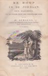 Strauss, Friedrich Abraham (1786-1863); Kleijn-Ockerse, Antionette (1763-1828) - De Doop in De Jordaan. Een Tafereel Uit De Tweede Eeuw Der Christelijke Kerk