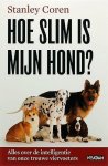 Coren , Stanley . [ ISBN 9789046802403 ] 2318 - Hoe Slim is mijn Hond? - POD . ( Alles over de intelligentie van onze trouwe viervoeters . ) Denken honden echt? Communiceren ze met ons, en zo ja, hoe kunnen we hen begrijpen? Wat is de kern van het geheugen van de hond? Heb je jezelf ooit -