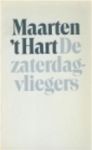 Hart (Maassluis, November 25, 1944), Maarten 't - De zaterdagvliegers - Verhalen.