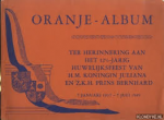 DIVERSE AUTEURS - ranje-album Ter herinnering aan het 12 1/2-jarig huwelijksfeest van H.M. Koningin Juliana en Z.K.H. Prins Bernhard 7 januari 1937 - 7 juli 1949