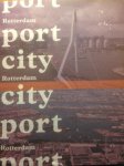 Wilken, Rob (red.) - Rotterdam Port City