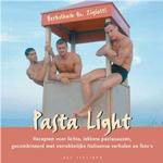 Berkelbacht, Toenke; Luciana Zigiotti - Pasta Light / lichte, lekkere pastarecepten, gecombineerd met verrukkelijke Italiaanse verhalen en foto's