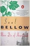 Bellow, Saul - More die of heartbreak