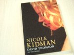Thomson, David - Nicole Kidman, de biografie