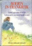 Hollander-Bronder, Wil den - Boerin  in Frankrijk-Dubbelroman: Land van zon en wijn/ Volwassen mensen huilen niet