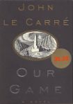 Carré, John le - Our Game, a novel