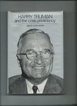 Cochran, Bert - Harry Truman and the crisis presidency