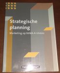 Drs. C. Szerkowski, F. J. C. M. van Rooy, e.a. - Strategische planning, marketing op NIMA-A niveau