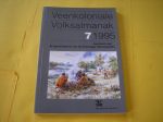 Tiktak, Aalje (eindred.). - Veenkoloniale Volksalmanak 7, 1995. Jaarboek voor de geschiedenis van de Groninger Veenkoloni