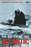 Williams, Andrew - The battle of the atlantic. Accompanies the television series.