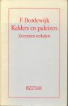 Bordewijk (Amsterdam 10 October 1884 - The Hague 28 April 1965), Ferdinand - Kelders en paleizen - Zeventien verhalen gekozen en ingeleid door Pierre H. Dubois.