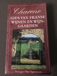 Samenstelling en redactie Antoine Gerbelle en Dominique Couvreur - Charme gids van Franse wijnen en wijngaarden / druk 1