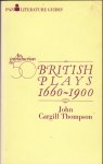 Cargill Thompson, John - An introduction to 50 British Plays 1660 - 1900