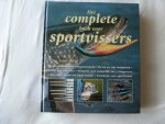 Diverse auteurs. - het complete boek voor sportvissers