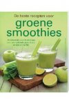GUTH, Dr. C. & I.B. HICKISCH & I.M. DOBROVICOVA - De beste recepten voor groene smoothies. De natuurlijke wonderdrankjes voor een optimale gezondheid en een slanke lijn.