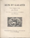 Lully, J. B. - Acis Et Galatée. Patorale héroique de Campistron mise en musique par J. B. Lully