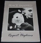 Hopkins, Rupert - Peace Snapped: United Kingdom Peace Movement, 1982-86, in Photographs