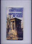 CLÈRE, MARCEL LE & CHRISTIAN LARRIEU (photographies) - Cimetières et Sépultures de Paris - Guide historique et pratique