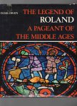 Owen D.D.R. - the legend of Roland, a Pageant of the Middle Ages.