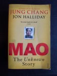 Jung Chang & Jon Halliday - Mao, The Unknown Story