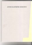 Dolven, Anne Katarine - anne katrine dolven künstlerhaus bethanien berlin 1988