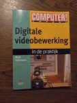 Tullemans, B. - Digitale videobewerking in de praktijk + CD-ROM