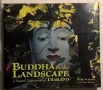 Hoskin, John - Buddha in the landscape - a sacred expression of Thailand