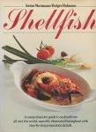 Mosimann, Anton / Hofmann, Holger - Shellfish. A comprehensive guide to seafood from all over the world, superbly illustrated throughout with step-by-step preparation details.