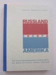 Erich Mendelsohn - Russland Europa Amerika