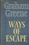 GREENE, GRAHAM - Ways of escape
