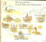 Willems, Jaap. Fotos: Jan van Teeffelen - Mooie plekjes in het Rijk van Nijmegen - Deel 3