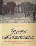 Schade van Westrum, L.C. - Groeten uit Amsterdam. Prentbriefkaarten uit Grootvaders Album