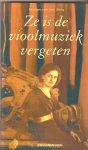 Berg, M. van den - Ze is de vioolmuziek vergeten / druk 1