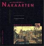 Blokland, Simon van - Nakaarten met Oude Prentbriefkaarten, Amsterdam rond de Eeuwwisseling, 83 pag. softcover, goede staat (naam op schutblad)