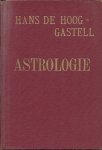 HOOG CASTELL, HANS de - Astrologie - volledige handleiding voor de beoordeling van de geboorte horoscoop
