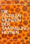 Franke, Peter Robert      Paar, Ilse - Die antiken Münzen der Sammlung Heynen