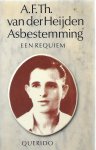 Heijden, A.F.Th. van der - Asbestemming / een requiem