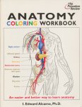 Alcamo, I. Edward - Anatomy coloring workbook. An easier and better way to learn anatomy.