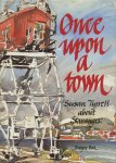 Tyrrell, Susan - Once upon a town. About Stavanger