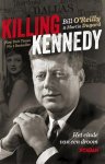 O'Reilly, Bill / Dugard, Martin - Killing Kennedy / het einde van een droom