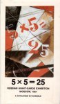 Milner, John - 5 X 5 = 25. Russian avant-garde exhibition Moscow, 1921