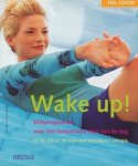 Jeanmaire, Tushita, M. - Wake up! Blitsprogramma voor een fantastische start van de dag. In 10,20 of 30 minuten boordevol energie.