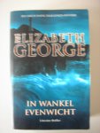 George, Elizabeth - In wankel evenwicht