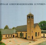 Jong, S. de - 125 jaar Gereformeerde kerk Lunteren 1862-1987
