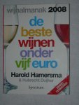 Hamersma. Harold & Duijker, Hubrecht - De beste wijnen onder de vijf euro (wijn almanak 2008)